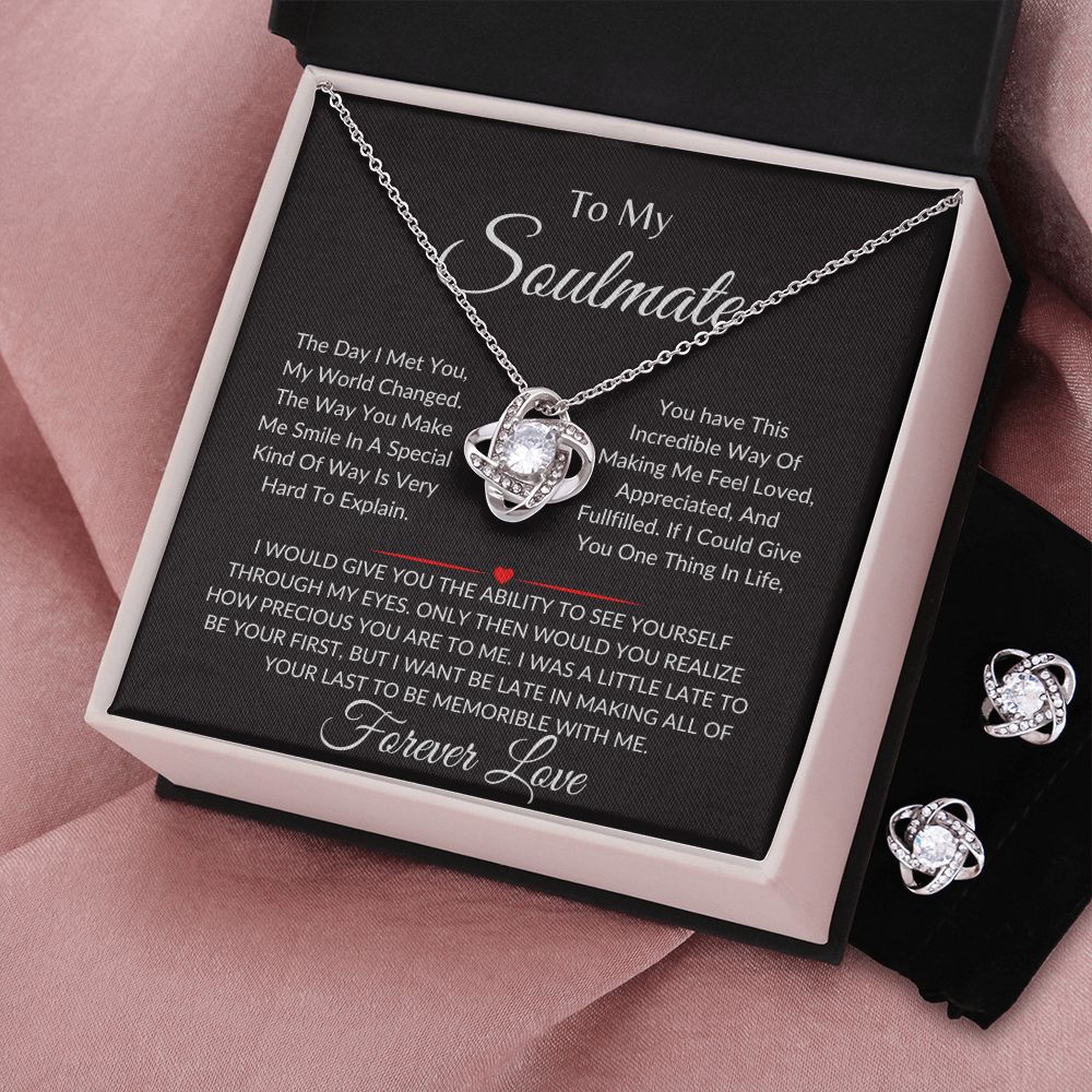 To My Soulmate- If I Could Give You One Thing In Life-Love Knot