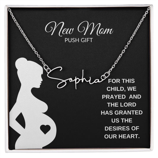 NEW MOM - GRANTED US THE DESIRE OF OUR HEART - SIGNATURE NAME NECKLACE